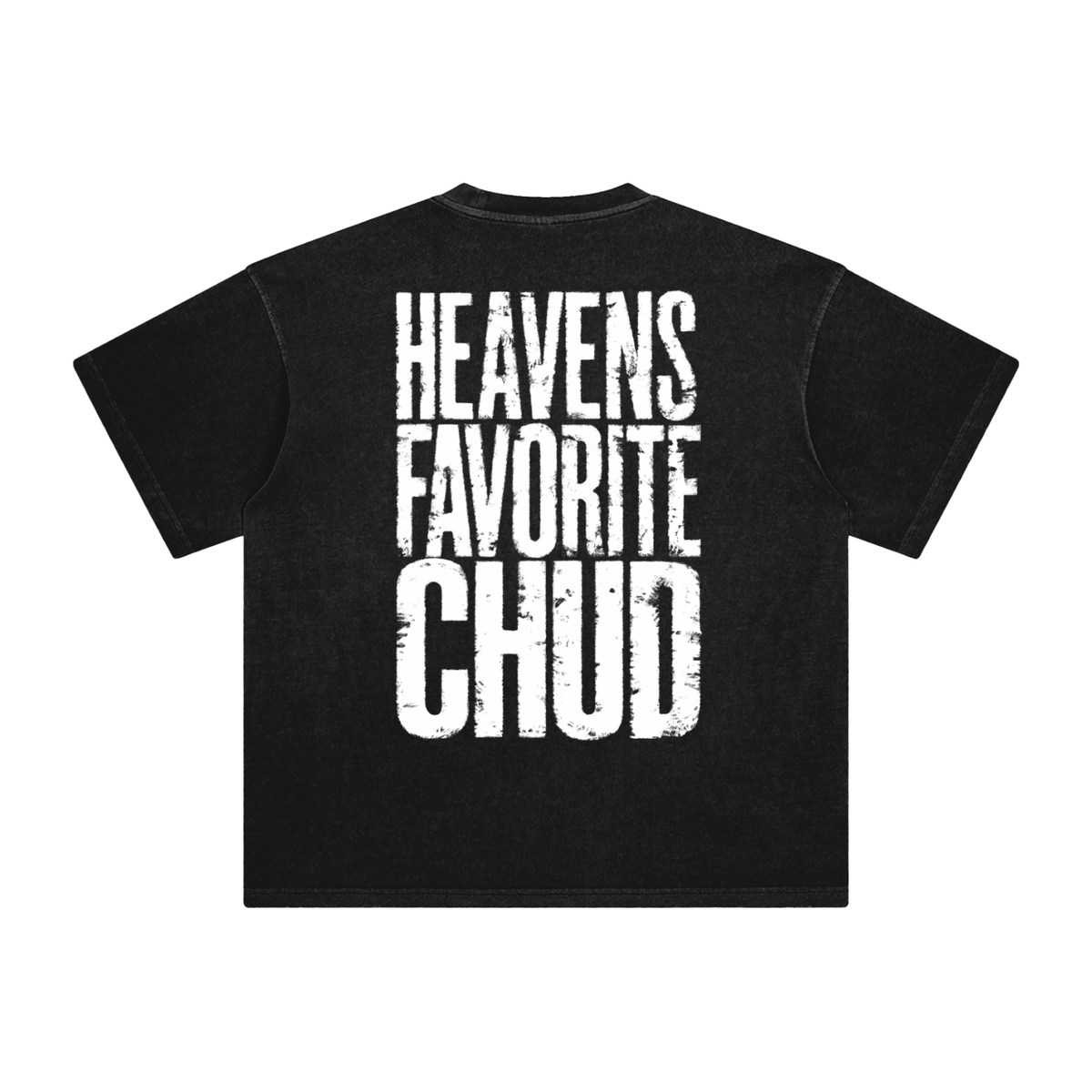 Heaven's Favorite Chud T-Shirt
