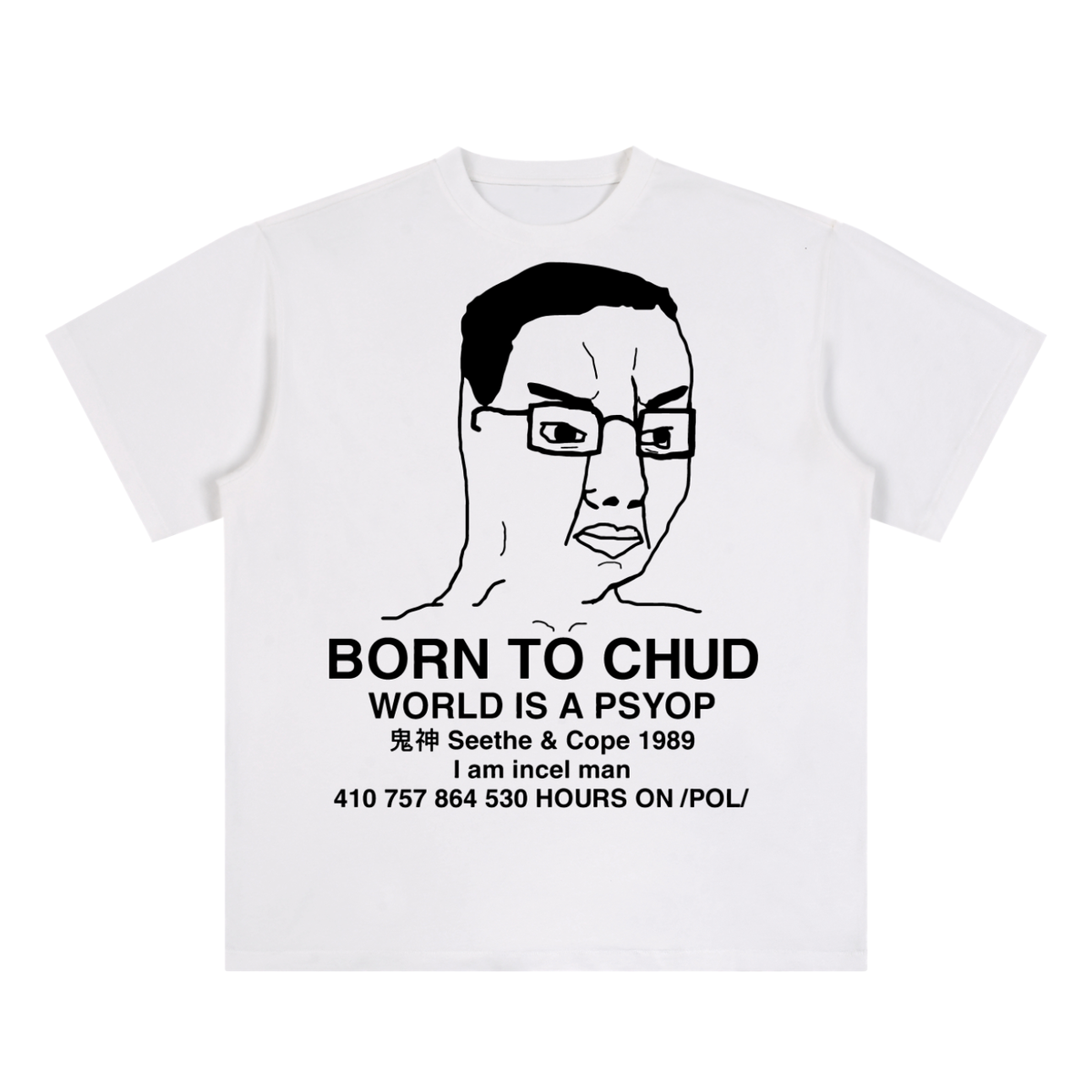 Born To Chud T-Shirt